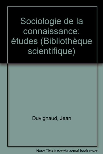 sociologie de la connaissance tome 1 : sociologie de la connaissance