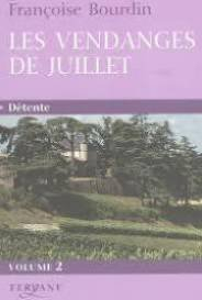 Les vendanges de Juillet