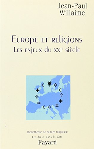 Europe et religions : les enjeux du XXIe siècle