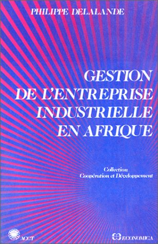 Gestion de l'entreprise industrielle en Afrique