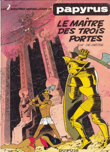 Papyrus. Vol. 2. Le maître des trois portes