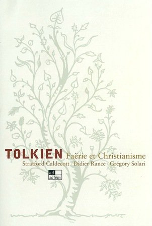 Tolkien, faërie et christianisme