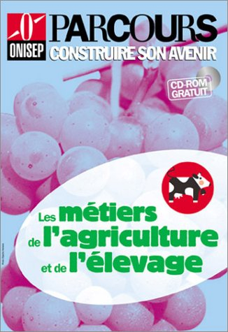 Les métiers de l'agriculture et de l'élevage