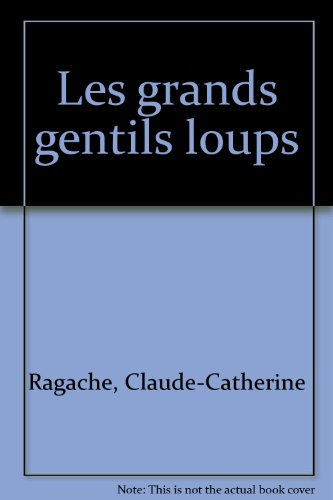 Les Grands gentils loups