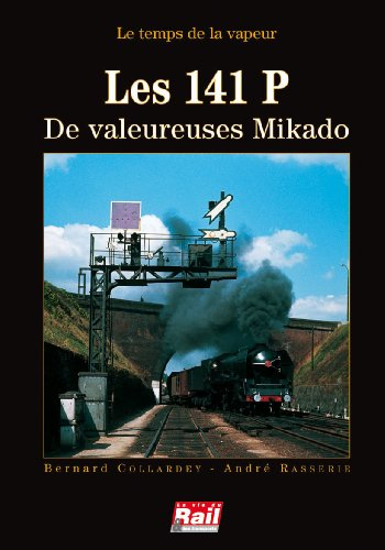 Les 141 P : de valeureuses Mikado