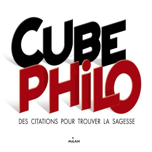 Cube philo : des citations pour trouver la sagesse