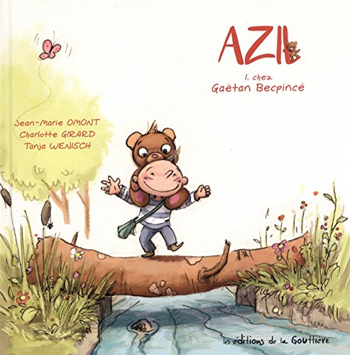 Azil. Vol. 1. Chez Gaëtan Becpincé