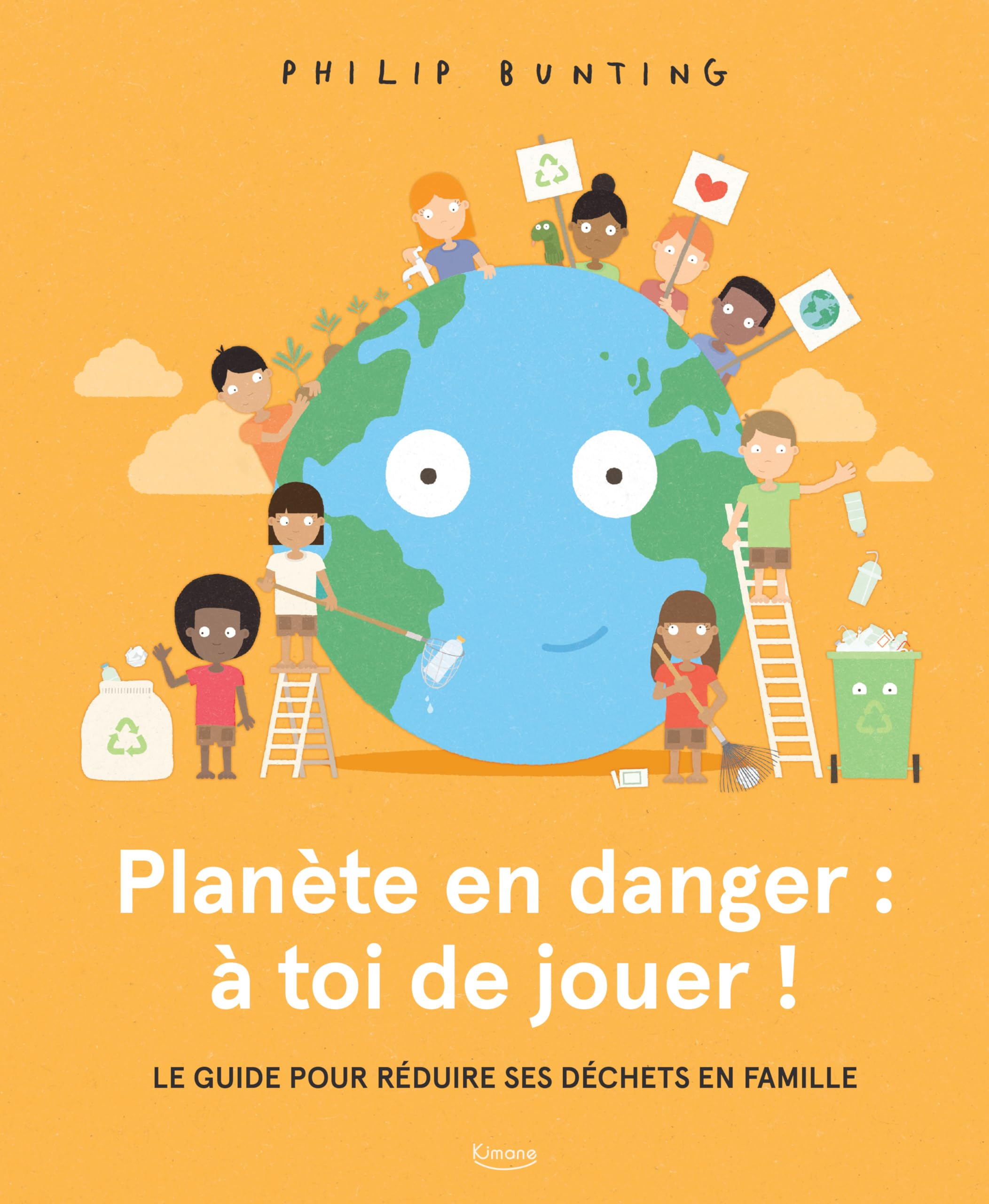 Planète en danger : à toi de jouer ! : le guide pour réduire ses déchets en famille