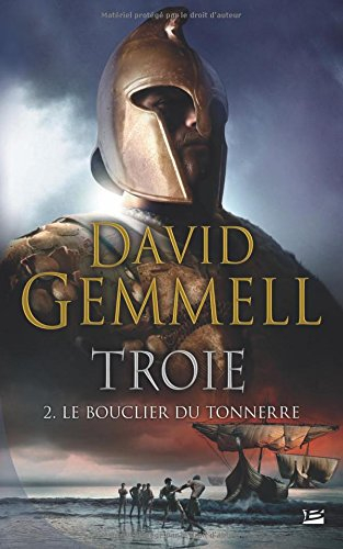 Troie. Vol. 2. Le bouclier du tonnerre