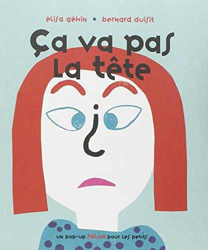 Ca va pas la tête ?
