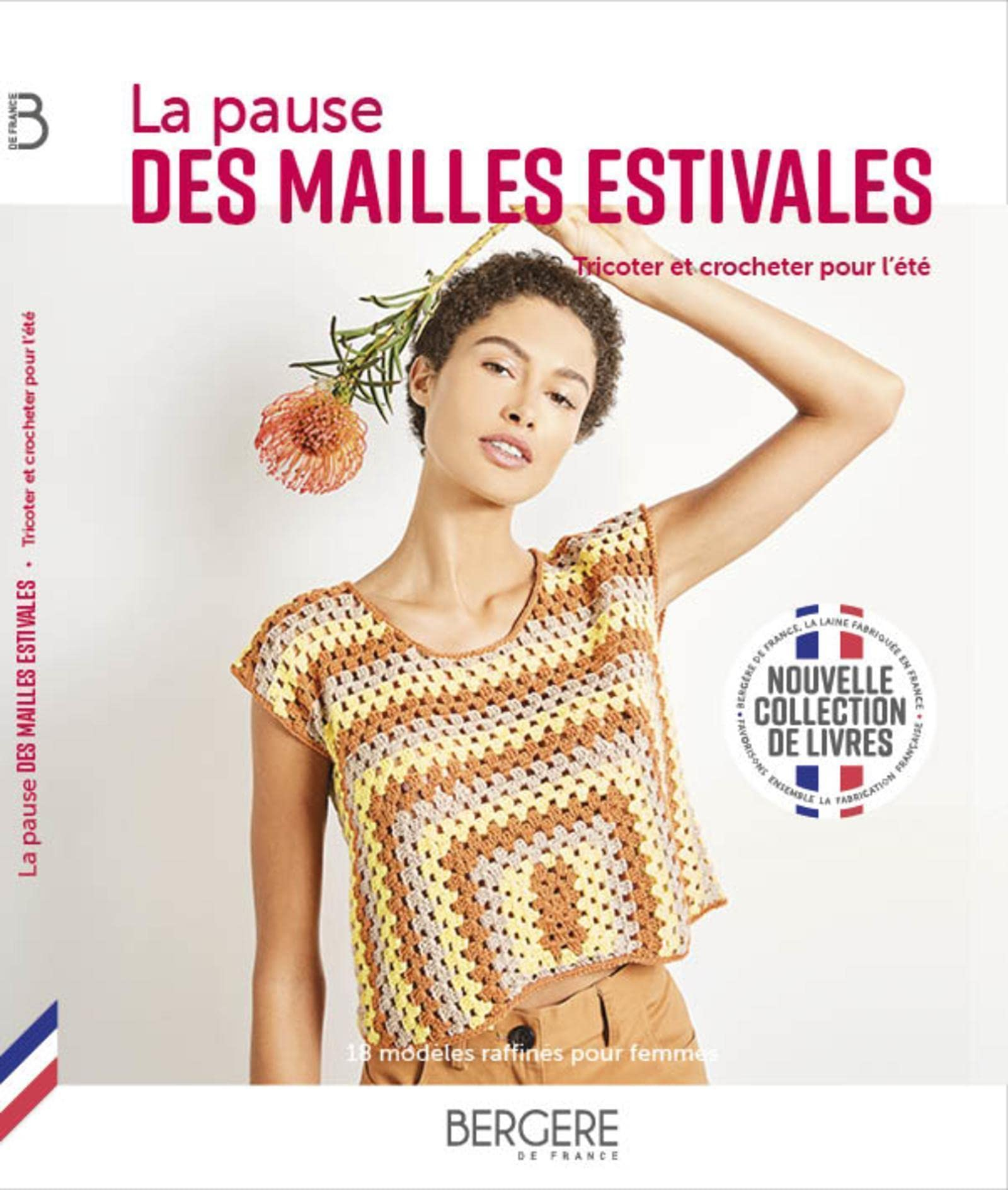 La pause des mailles estivales : tricoter et crocheter pour l'été : 15 modèles raffinés pour femmes