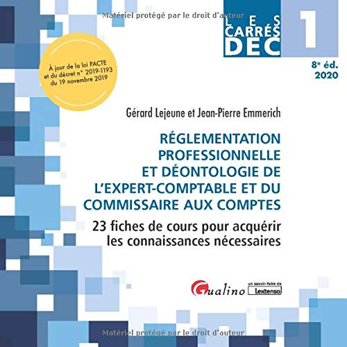 Réglementation professionnelle et déontologie de l'expert-comptable et du commissaire aux comptes : 