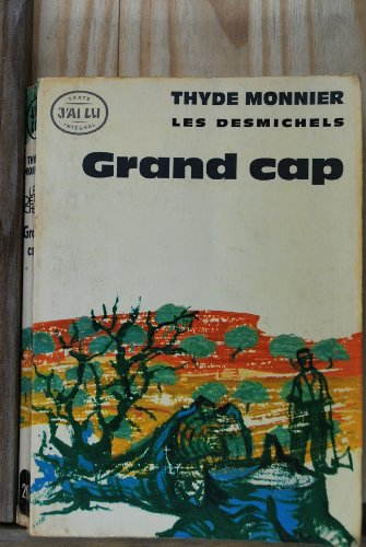 Les Desmichels. Vol. 1. Grand-Cap