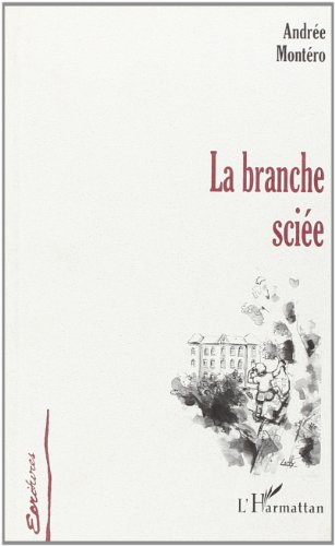 La branche sciée