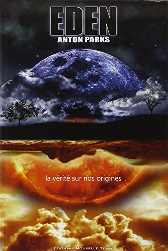 Eden : la vérité sur nos origines
