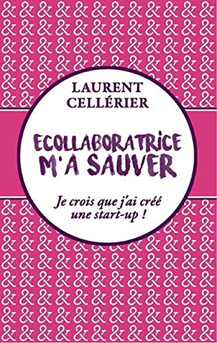 Ecollaboratrice m'a sauver