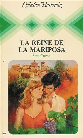 la reine de la mariposa : collection : collection harlequin n, 409