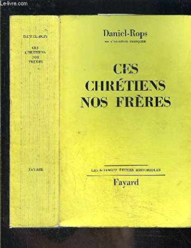 ces chretiens nos freres