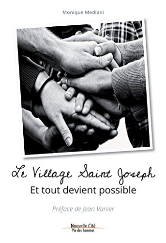 Le Village Saint-Joseph : et tout devient possible