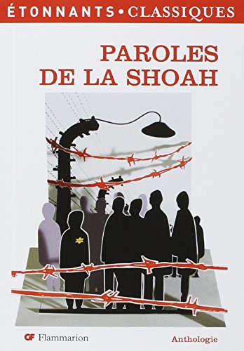 Paroles de la Shoah : anthologie