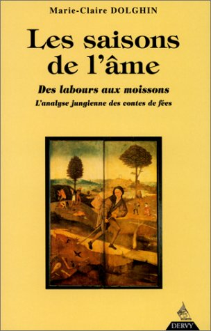 les saisons de l'âme. des labours aux moissons. l'analyse jungienne des contes de fées