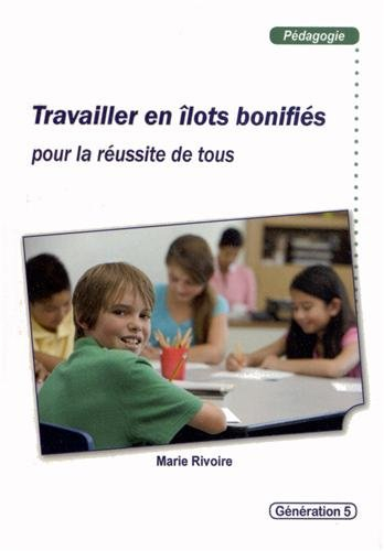 Travailler en îlots bonifiés : pour la réussite de tous