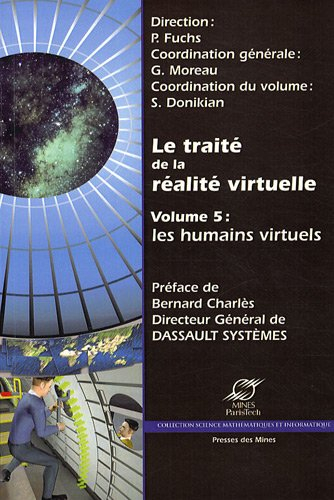 Le traité de la réalité virtuelle. Vol. 5. Les humains virtuels