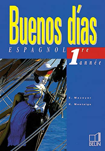 Buenos dias, espagnol 1re année