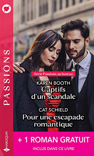 Captifs d'un scandale : passions au bureau. Pour une escapade romantique. Brûlant comme un souvenir