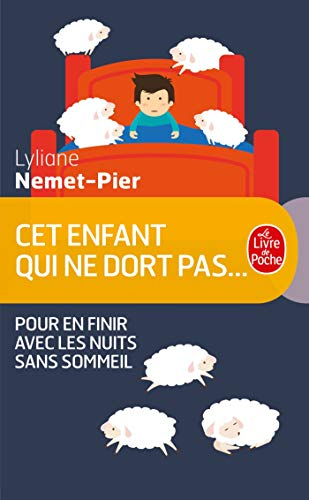 Cet enfant qui ne dort pas... : pour en finir avec les nuits sans sommeil
