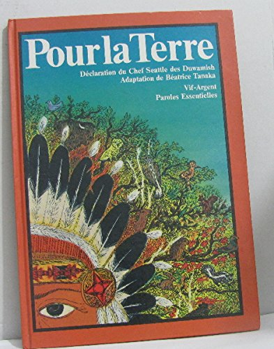 Pour la Terre : déclaration du chef Seattle des Duwamish