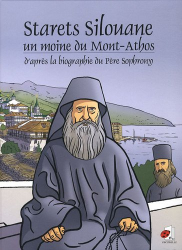 Starets Silouane, un moine du mont Athos