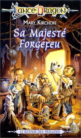 sa majesté forgefeu : série : le retour des préludes