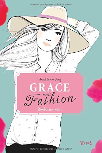 Grace and fashion. Vol. 3. Embrasse-moi !