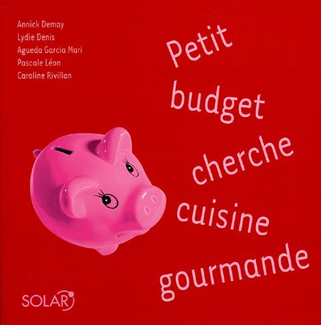 Petit budget cherche cuisine gourmande
