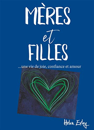 Mères et filles : une vie de rire, de confiance et d'amour