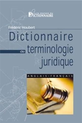 Dictionnaire de terminologie juridique anglais-français