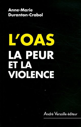 L'OAS : la peur et la violence