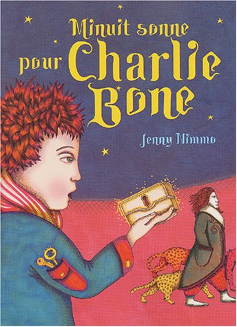 Les enfants du roi rouge. Vol. 1. Minuit sonne pour Charlie Bone