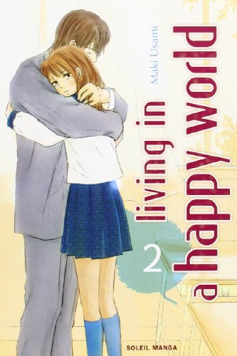 Living in a happy world. Vol. 2