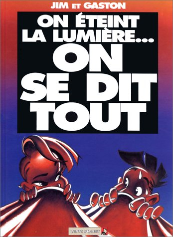 On éteint la lumière... on se dit tout