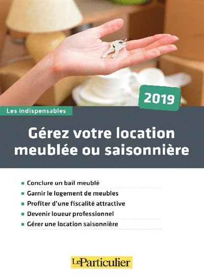 Gérez votre location meublée ou saisonnière : 2019