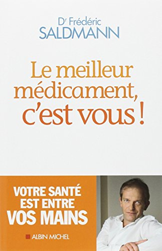 Le meilleur médicament, c'est vous !