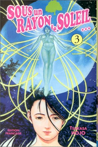 sous un rayon de soleil, tome 3