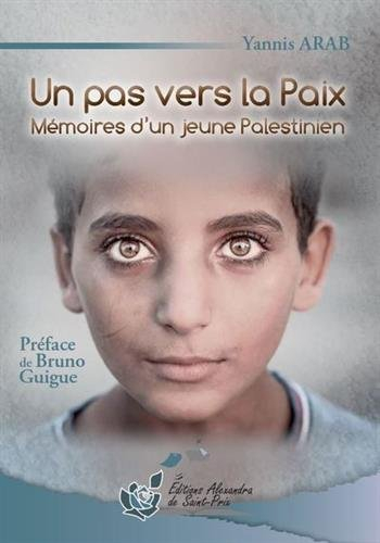 Un pas vers la paix : mémoires d'un jeune Palestinien