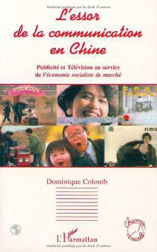 L'essor de la communication en Chine : publicité et télévision au service de l'économie socialiste d