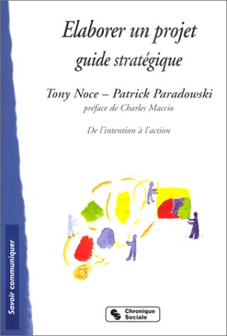 Elaborer un projet : guide stratégique