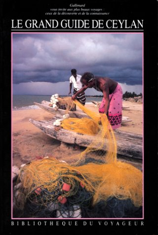Le Grand guide de Ceylan : Sri Lanka