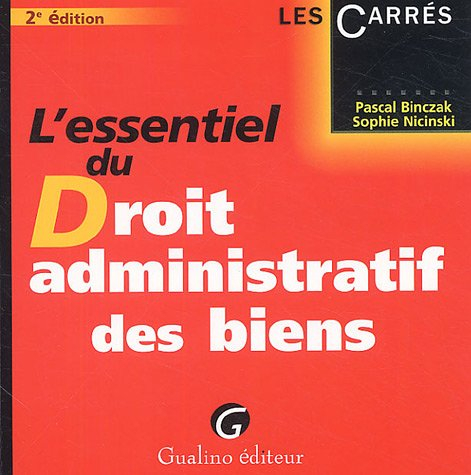 L'essentiel du droit administratif des biens