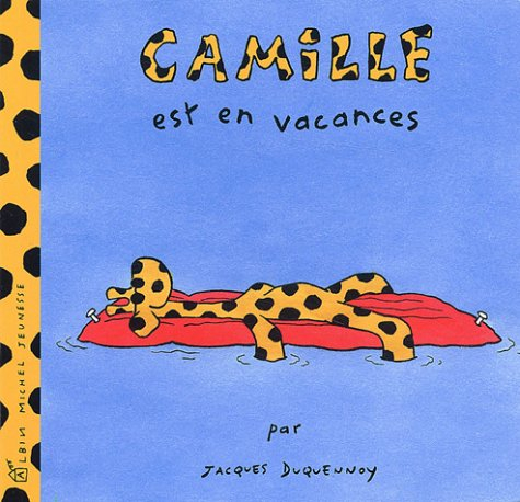 Camille. Vol. 2003. Camille est en vacances